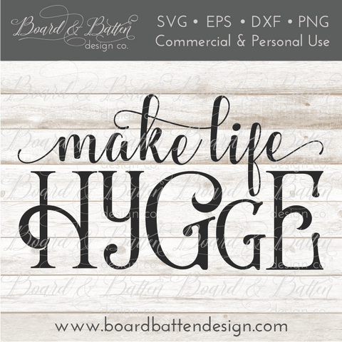 Make Life Hygge SVG File