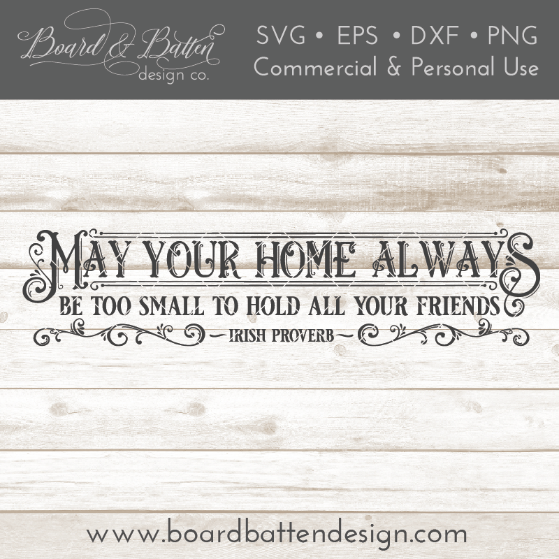 May Your Home Always Be Too Small Irish SVG File - Commercial Use SVG Files for Cricut & Silhouette