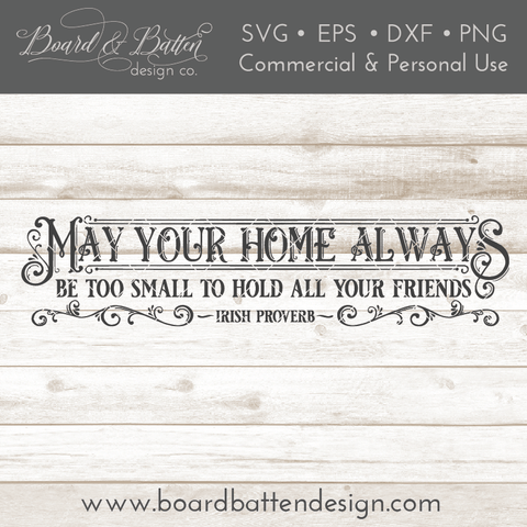 May Your Home Always Be Too Small Irish SVG File