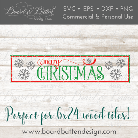 Merry Christmas SVG file for 6x24 Wood Tile