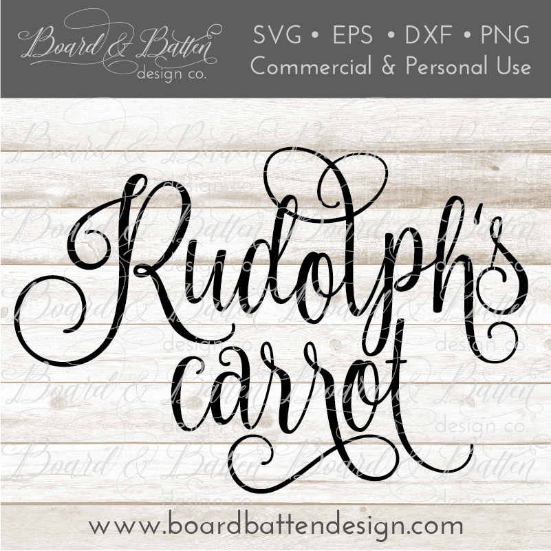 Rudolph’s Carrot SVG File - Commercial Use SVG Files for Cricut & Silhouette