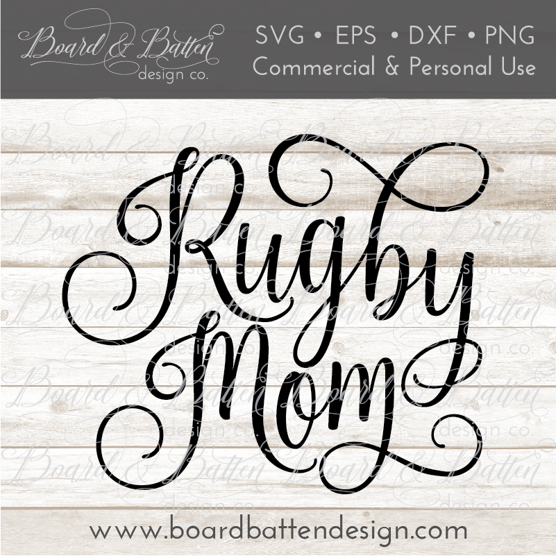 Rugby Mom SVG File - Commercial Use SVG Files for Cricut & Silhouette