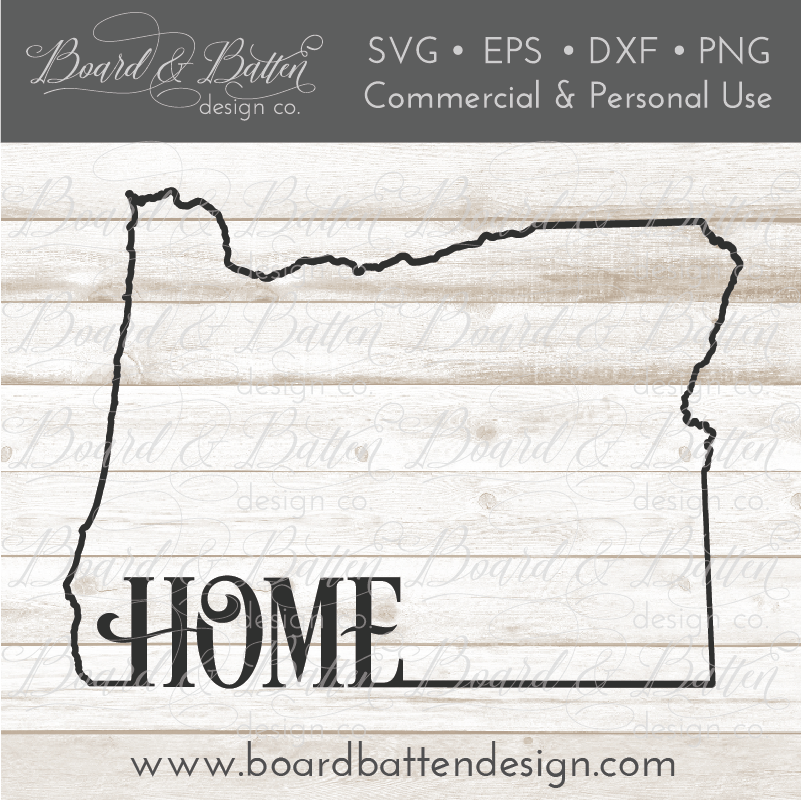 State Outline "Home" SVG File - OR Oregon - Commercial Use SVG Files for Cricut & Silhouette