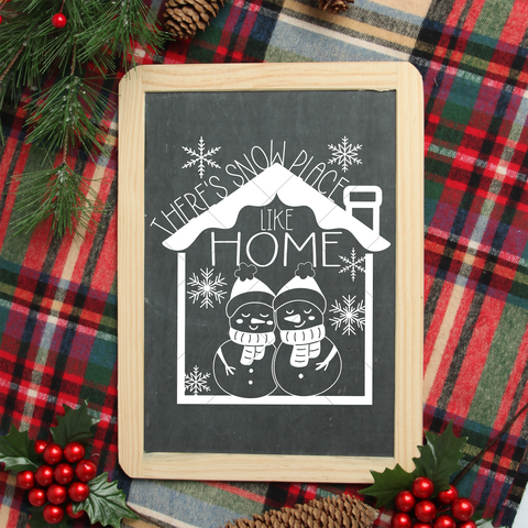 There's Snow Place Like Home Snowman SVG File for Cricut/Silhouette/Glowforge