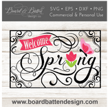Welcome Spring SVG File Style 4 for Cricut/Silhouette - Commercial Use SVG Files for Cricut & Silhouette