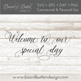 Welcome To Our Special Day SVG File - Wedding Style 4 - Commercial Use SVG Files for Cricut & Silhouette