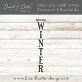 Welcome Winter Vertical Porch Sign SVG File - Commercial Use SVG Files for Cricut & Silhouette