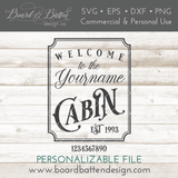 Welcome To Yourname Cabin With Est Date SVG - Commercial Use SVG Files for Cricut & Silhouette