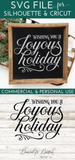 Wishing You A Joyous Holiday SVG File for Christmas - Commercial Use SVG Files for Cricut & Silhouette