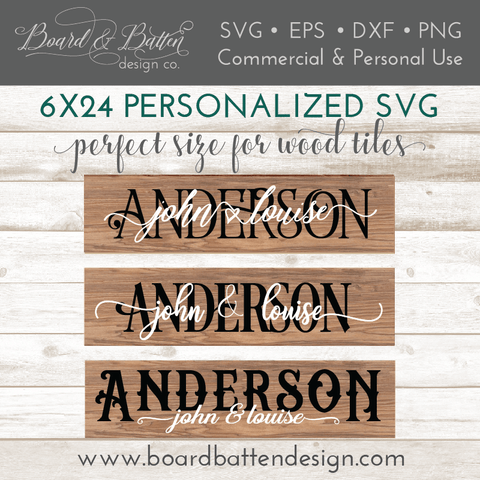 Personalized Names 6x24 Size Plank SVG File