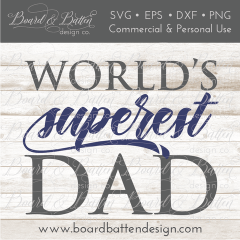 World’s Superest Dad SVG File
