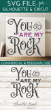 You Are My Rock SVG File - Commercial Use SVG Files for Cricut & Silhouette
