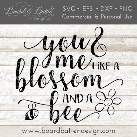 You And Me Like A Blossom And A Bee SVG File