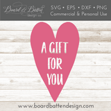 A Gift For You Heart Inset SVG File for Gift Tags & Valentine's Day - Commercial Use SVG Files for Cricut & Silhouette