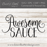 Awesome Sauce SVG File - Commercial Use SVG Files for Cricut & Silhouette