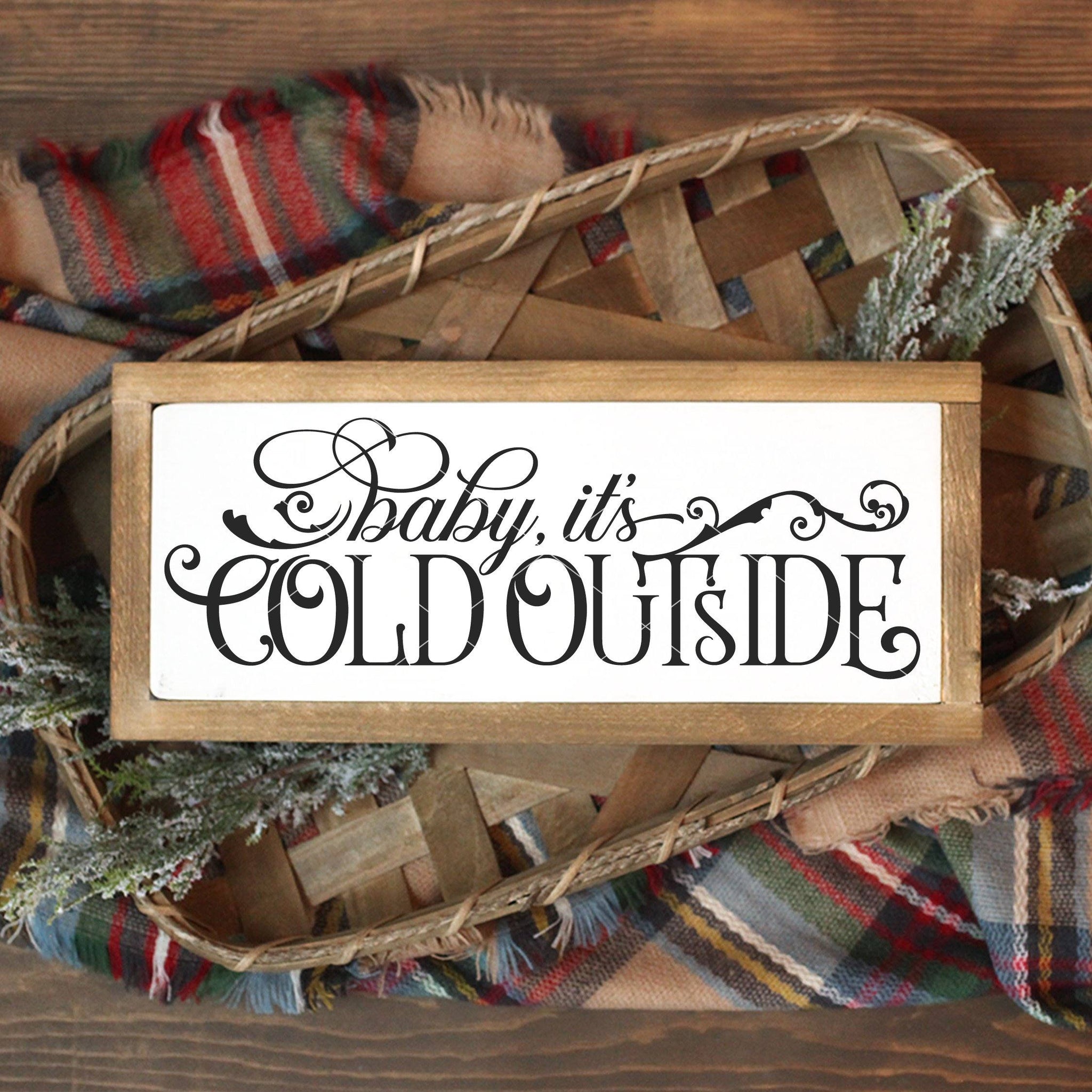 Baby it's Cold Outside SVG - Commercial Use SVG Files for Cricut & Silhouette