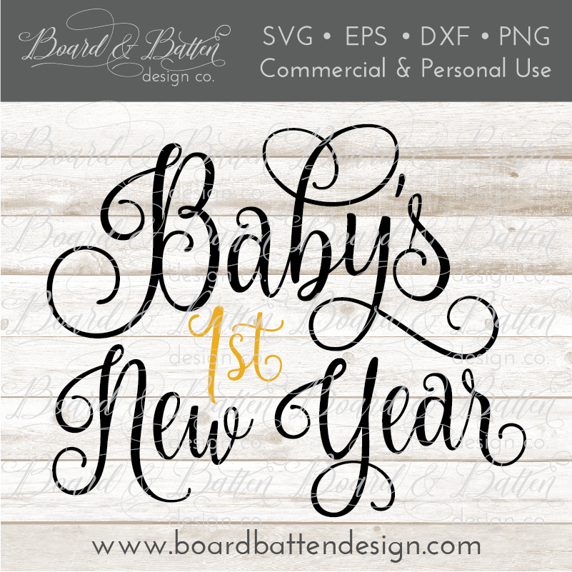 Baby’s First New Year SVG File - Commercial Use SVG Files for Cricut & Silhouette