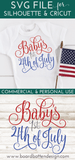 Baby's First 4th of July SVG File - Independence Day - Commercial Use SVG Files for Cricut & Silhouette