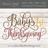 Baby’s First Thanksgiving SVG File - Commercial Use SVG Files for Cricut & Silhouette