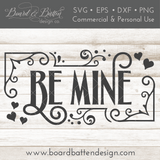 Cute Be Mine SVG File for Valentine's Day - Commercial Use SVG Files for Cricut & Silhouette