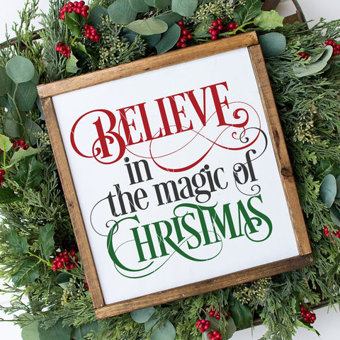 Believe in the Magic of Christmas SVG File