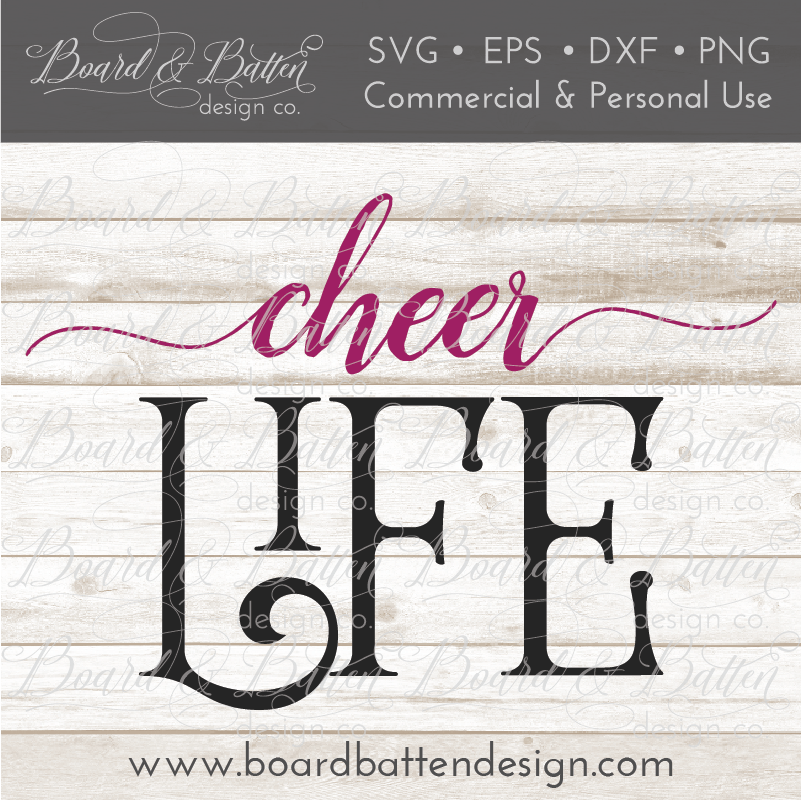 Cheer Life SVG File 2 - Commercial Use SVG Files for Cricut & Silhouette