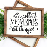 Collect Moments Not Things SVG File - Commercial Use SVG Files for Cricut & Silhouette