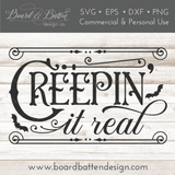 Creepin' It Real SVG File for Halloween - Commercial Use SVG Files for Cricut & Silhouette
