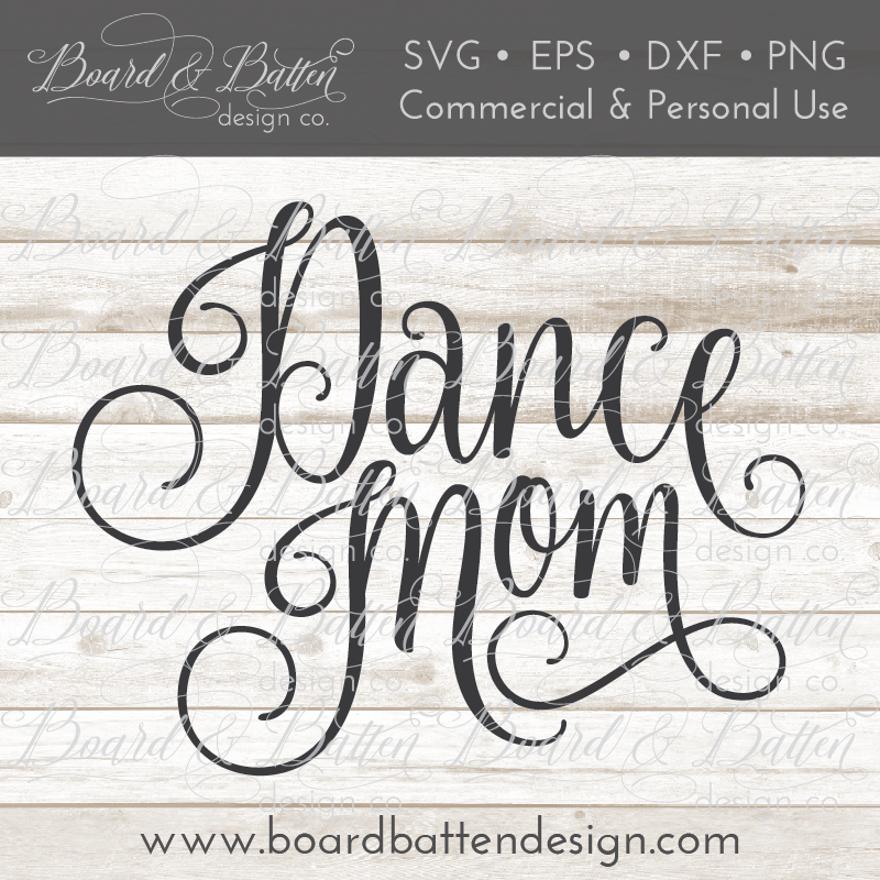 Dance Mom SVG File - Commercial Use SVG Files for Cricut & Silhouette