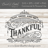 Eat, Drink, and Be Thankful SVG File for Thanksgiving - Commercial Use SVG Files for Cricut & Silhouette