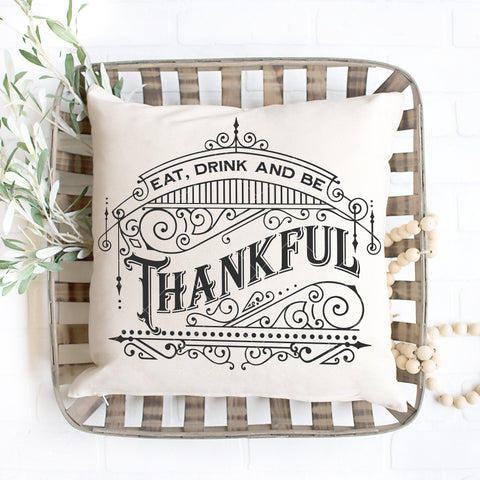 Eat, Drink, and Be Thankful SVG File for Thanksgiving