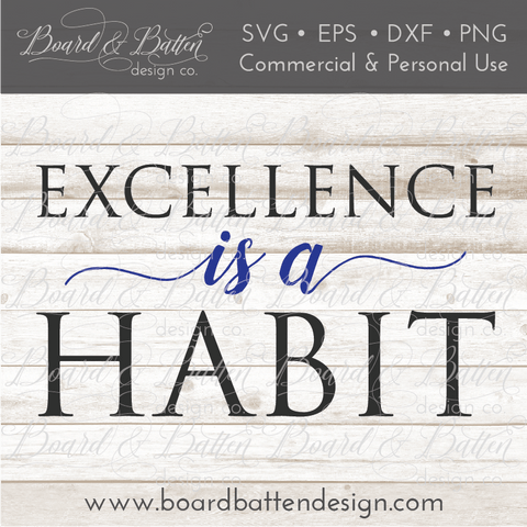 Excellence Is A Habit SVG File
