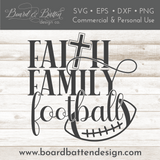 Faith Family Football SVG File - Commercial Use SVG Files for Cricut & Silhouette