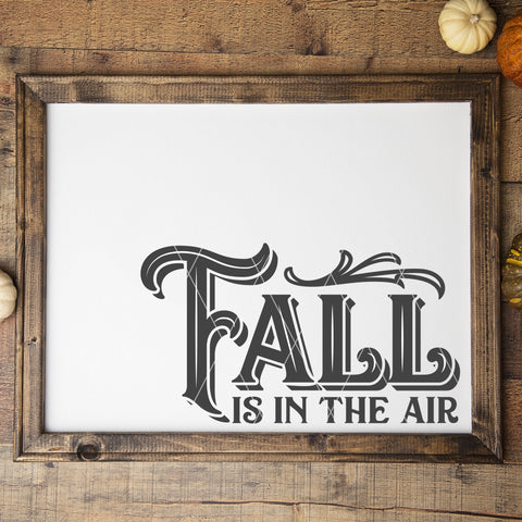Fall Is In The Air SVG File for Autumn