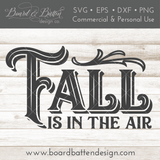 Fall Is In The Air SVG File for Autumn - Commercial Use SVG Files for Cricut & Silhouette