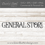Farmhouse General Store SVG File - Commercial Use SVG Files for Cricut & Silhouette