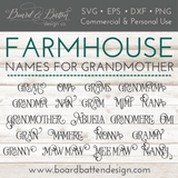 Farmhouse Style Names For Grandmother - 21 Variations - Commercial Use SVG Files for Cricut & Silhouette