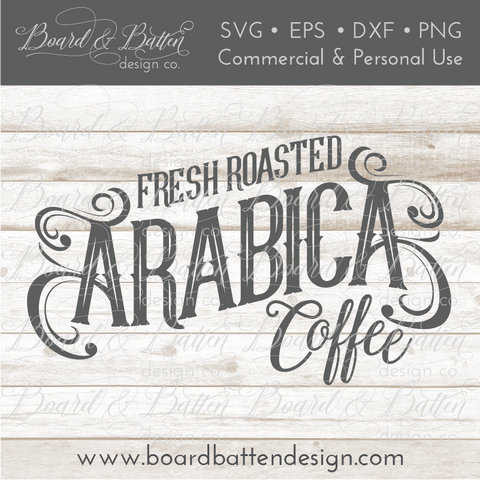 Fresh Roasted Arabica Coffee SVG File
