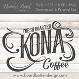 Fresh Roasted Kona Coffee SVG File - Commercial Use SVG Files for Cricut & Silhouette