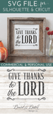 Give Thanks to the Lord SVG File - Commercial Use SVG Files for Cricut & Silhouette