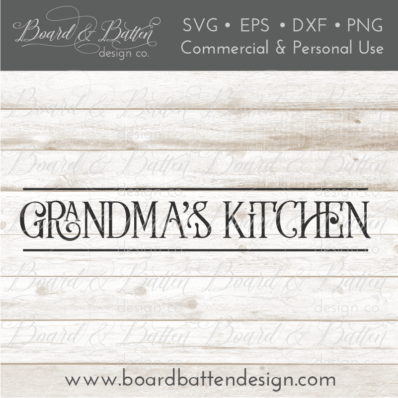 Grandma's Kitchen Farmhouse Style SVG File - Commercial Use SVG Files for Cricut & Silhouette