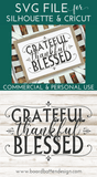 Grateful Thankful Blessed SVG File for Thanksgiving - Commercial Use SVG Files for Cricut & Silhouette