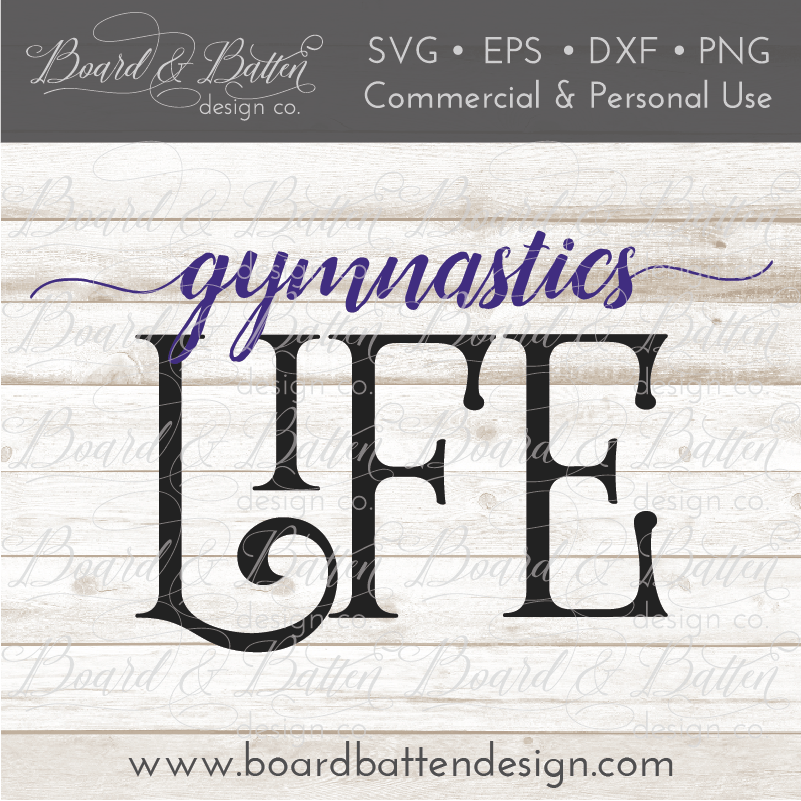 Gymnastics Life SVG File - Commercial Use SVG Files for Cricut & Silhouette