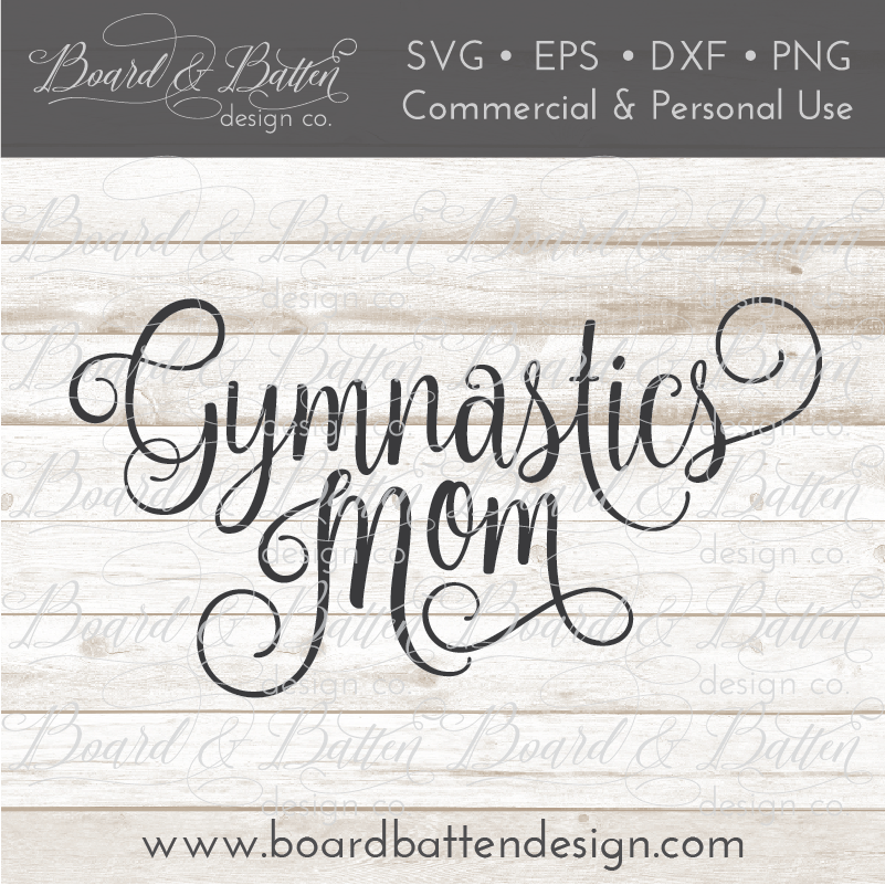 Gymnastics Mom SVG File - Commercial Use SVG Files for Cricut & Silhouette