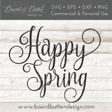 Happy Spring SVG File - Commercial Use SVG Files for Cricut & Silhouette