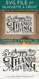 Happy Thanksgiving SVG Cut File - Commercial Use SVG Files for Cricut & Silhouette