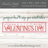 Happy Valentine's Day 6x24 Wood Tile SVG - Commercial Use SVG Files for Cricut & Silhouette