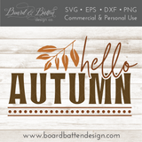 Fall Svg Files | Hello Autumn SVG File for Cricut/Silhouette - Commercial Use SVG Files for Cricut & Silhouette
