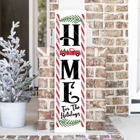 Vertical Christmas Porch Sign SVG | Home For The Holidays Cut File | Christmas Cricut Files