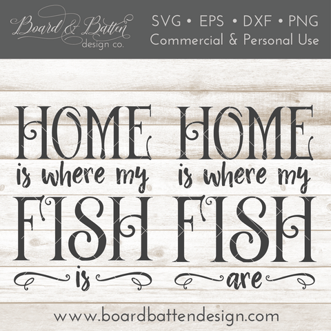 Home Is Where My Fish Are SVG File